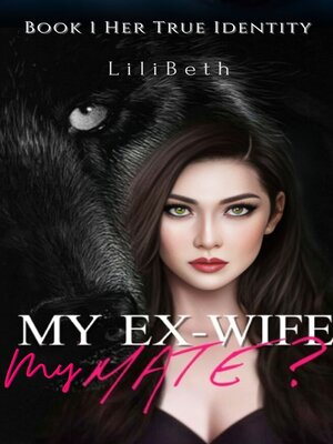 cover image of My Ex-wife, My Mate?